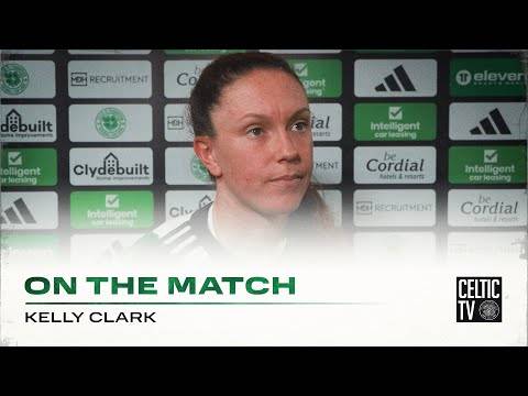 On the Match with Kelly Clark | Celtic FC Women 6-0 Motherwell