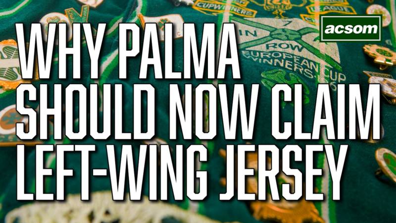 How Luis Palma can make Celtic’s left-wing position his own