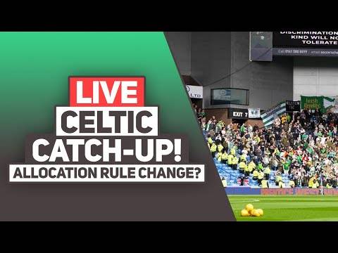 POTENTIAL AWAY TICKET ALLOCATION CHANGES? | Live Celtic FC catch-up Q&A!