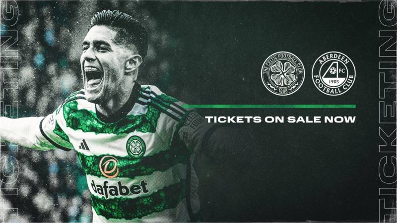 Tickets for Celtic v Aberdeen on sale now