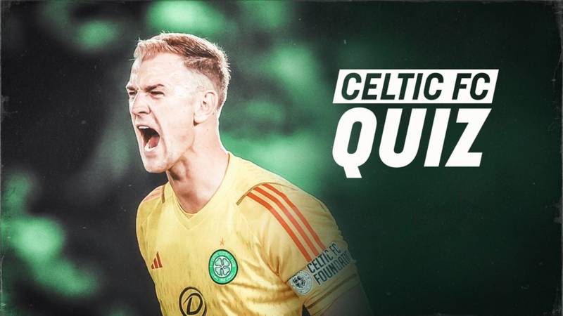 Celtic FC Quiz: Hearts v Celtic