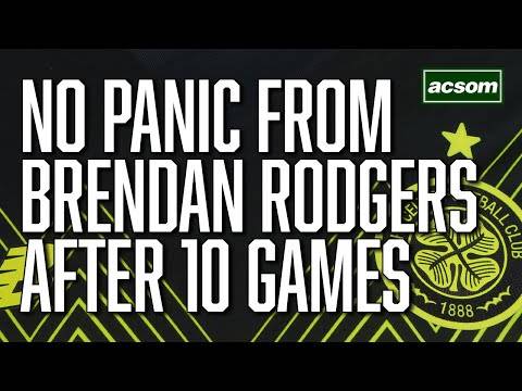 Why there’s no panic from Brendan Rodgers after tough run of games / A Celtic State of Mind / ACSOM