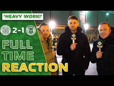 Celtic 2-1 St. Mirren | ‘HEAVY Work! | Full-Time Reaction