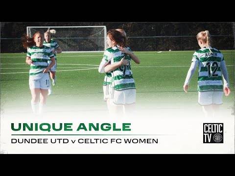 Celtic TV’s Unique Angle | Dundee United 0-2 Celtic FC Women