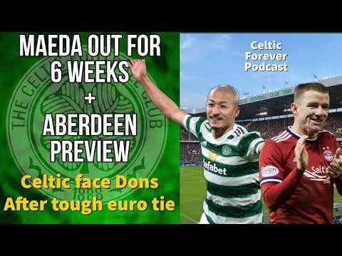 Maeda 6 week injury + Aberdeen match preview