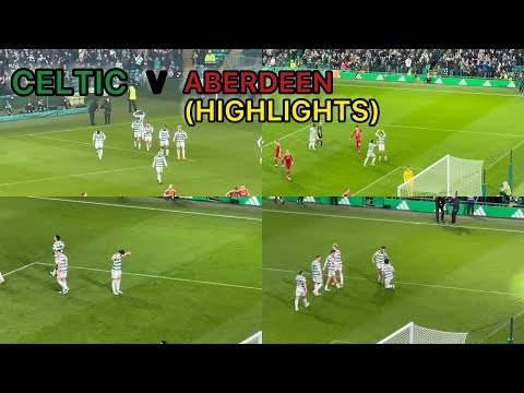 Celtic V Aberdeen 6-0 (Highlights)!!!!