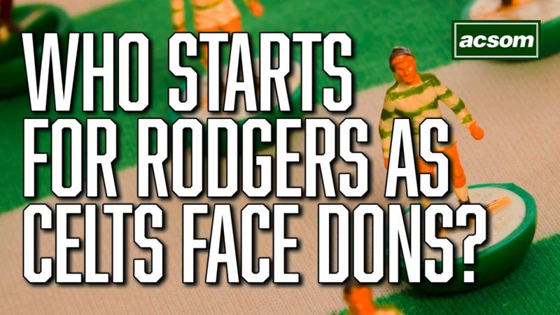 Who starts for Brendan Rodgers, as Celtic face Aberdeen?