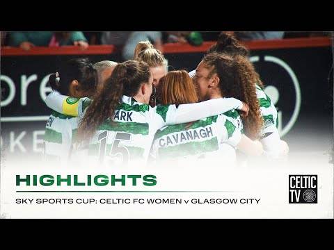 Match Highlights | Celtic FC Women 3-0 Glasgow City | Stylish Celts sink City to reach semi-final!