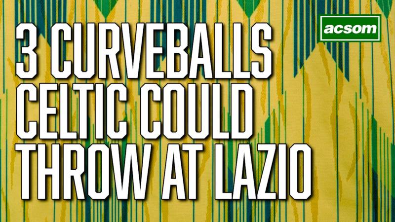 3 Celtic curveballs Brendan Rodgers could throw at Lazio