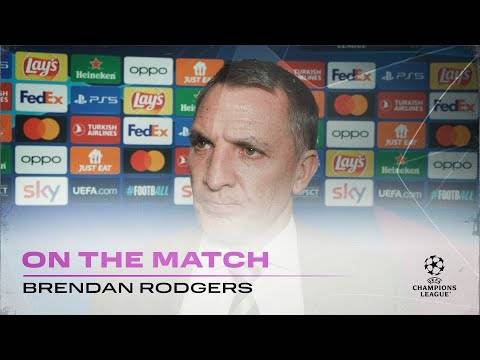 Brendan Rodgers on the match | Lazio 2-0 Celtic