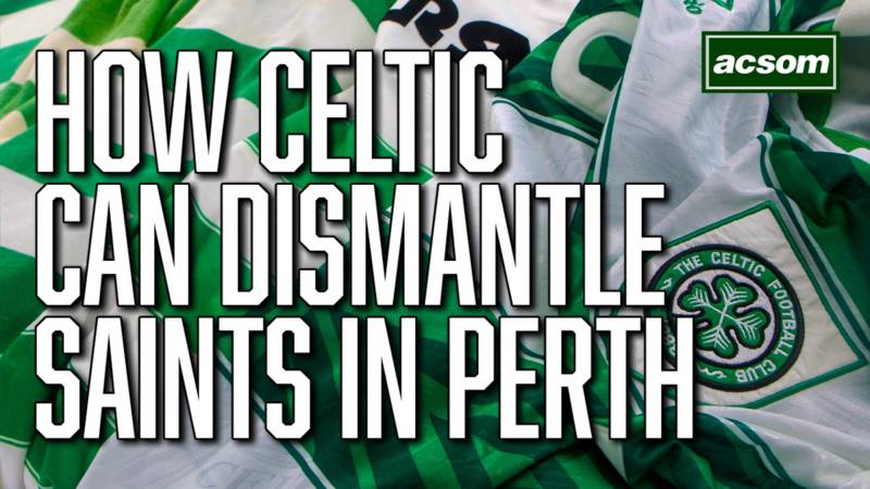 How Celtic can dismantle St Johnstone in Perth