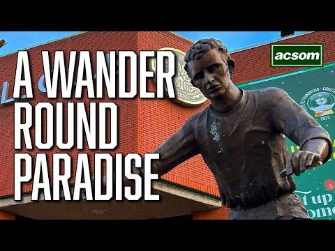 A WANDER ROUND PARADISE / Celtic State of Mind ACSOM / Celtic’s Strange Case of Dr Jekyll & Mr Hyde