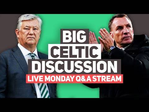 The big Celtic discussion. | LIVE Celtic FC Q&A Stream