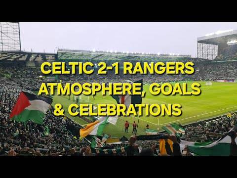 Celtic 2-1 Rangers / Atmosphere, Goals & Celebrations