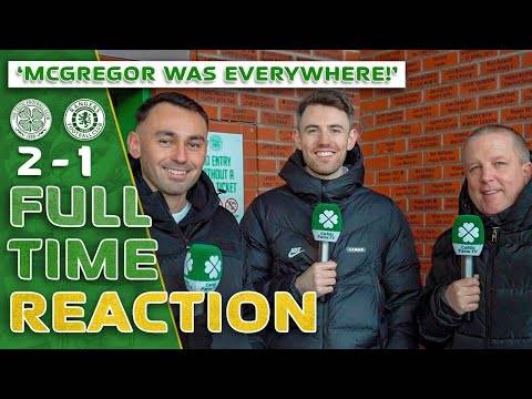 Celtic 2-1 Rangers | ‘McGregor was EVERYWHERE!’ | Full-Time Reaction