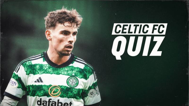 Celtic FC Quiz: St Mirren v Celtic