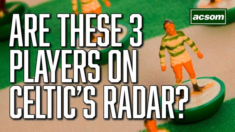 Are these the three players of quality that Celtic have on their radar?