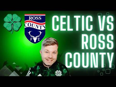 CELTIC VS ROSS COUNTY PREVIEW!l WILL NICOLAS KUHN START?