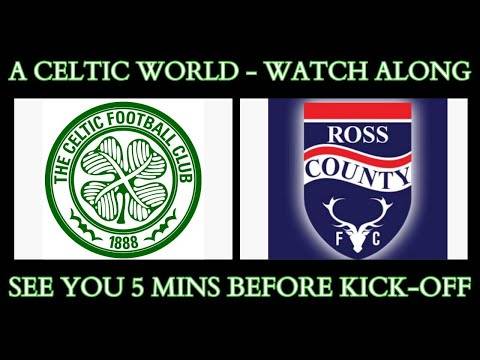 Watchalong: Celtic v Ross County