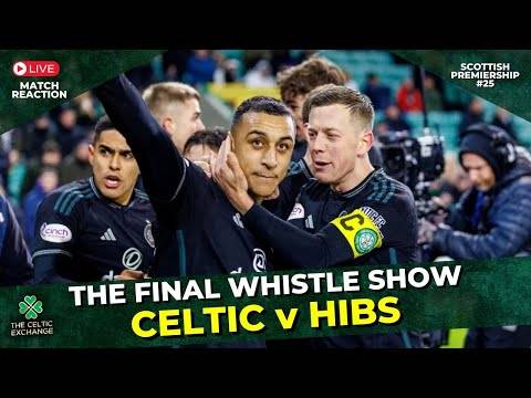 🟢 Celtic v Hibs: LIVE Post Match Reaction Show | Scottish Premiership Matchday 25