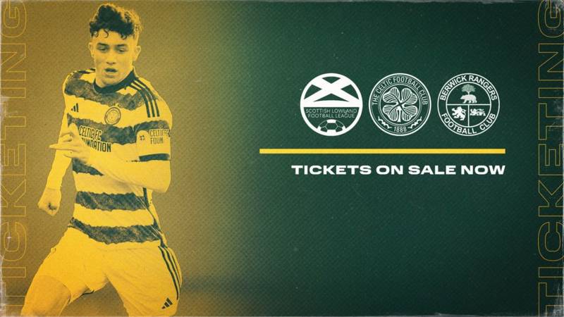 Celtic FC B v Berwick Rangers – Buy tickets online now