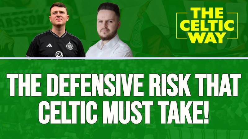 “NO choice if he’s fit!” – Why Celtic’s main man in defence MUST start at Fir Park!