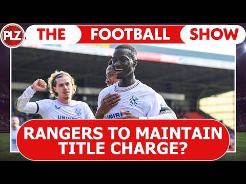 Will Rangers continue title charge? I The Football Show LIVE