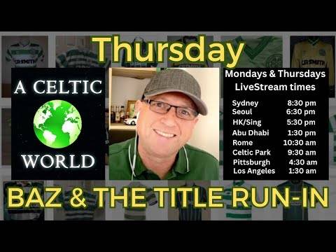 Baz & The Title Run In – We Get One Celtic Fans View & Talk The Big Issues In The Title Run-In.