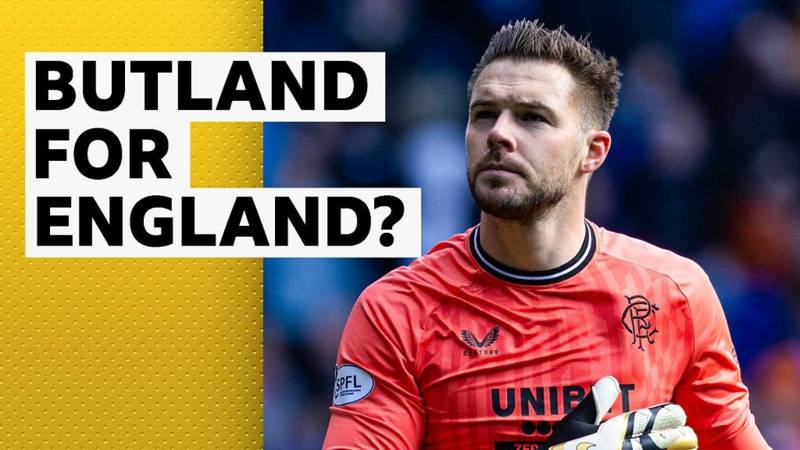 Should Rangers’ Butland be in England squad?