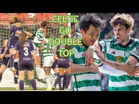 Celtic Go Double Top!!