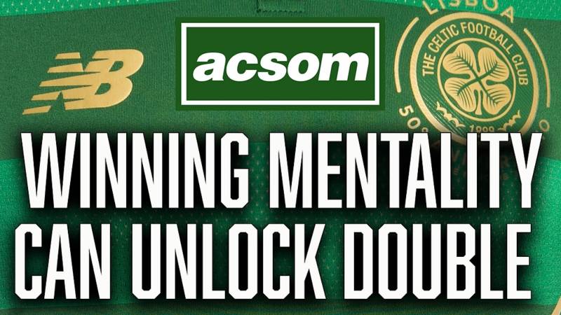 How Winning Mentality Can Lead Celtic to a Double