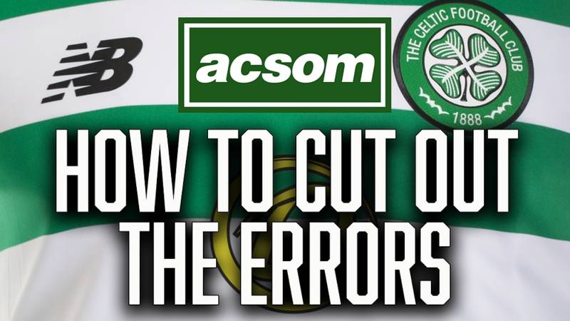 The Key Errors Celtic Must Cut Out to See This League & Cup Double Over the Line