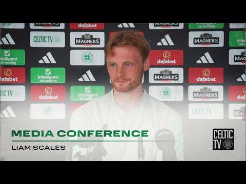 Full Celtic Media Conference: Liam Scales (03/05/24)