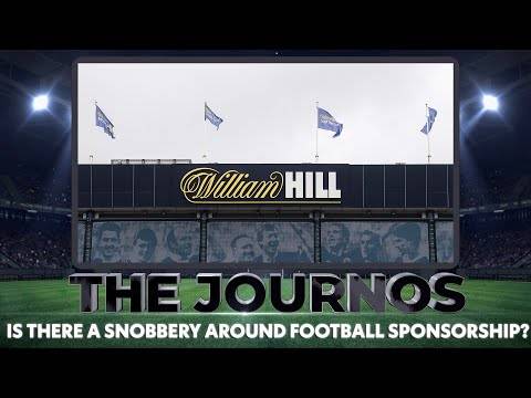 Is There A Snobbery Around Football Sponsorship? | The Journos