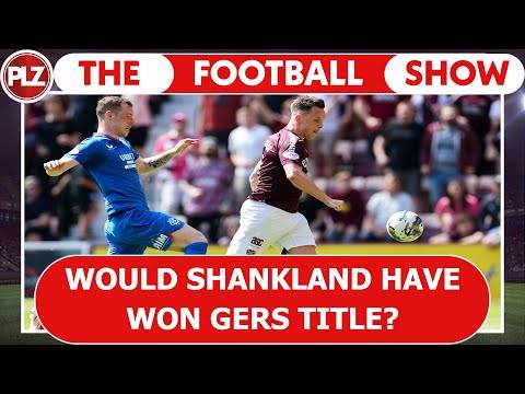 Would signing Lawrence Shankland have won Rangers the league? | The Football Show