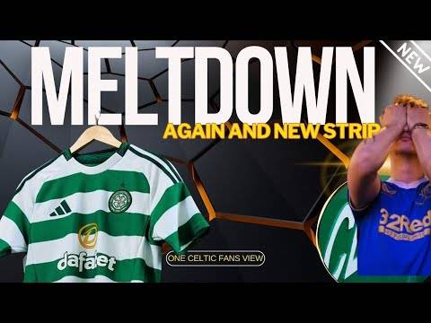 Celtic Fan Reaction AGAIN and NEW Celtic STRIP