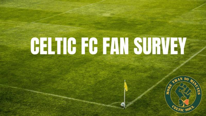 Celtic FC Fans’ Survey 2024 | Have your say