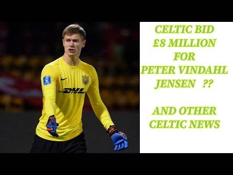 Celtic Bid £8 million for Peter Vindahl Jensen?? (includes PVJ highlights)