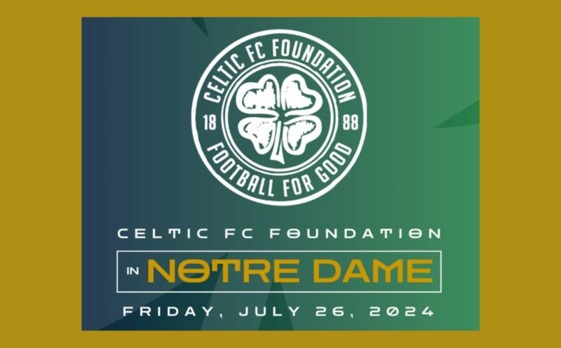 Celtic FC Foundation to host Charity Dinner at Notre Dame Stadium