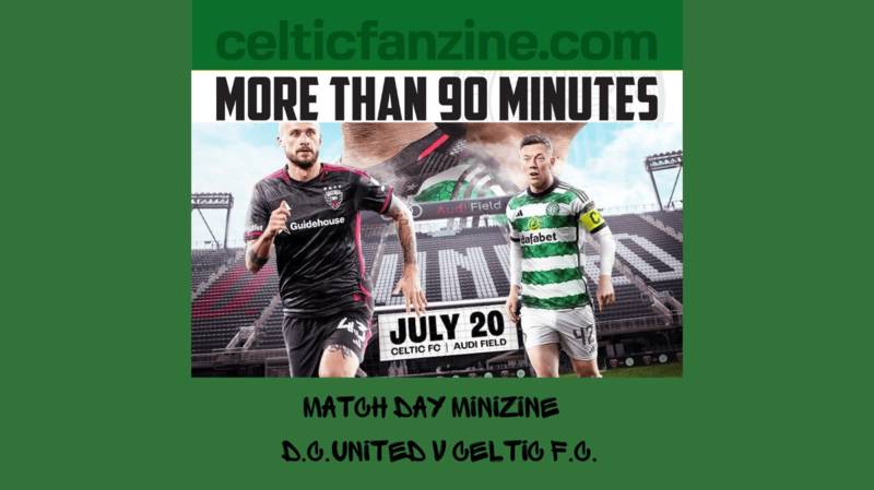 D.C. United v CELTIC F.C. Matchday Minizine