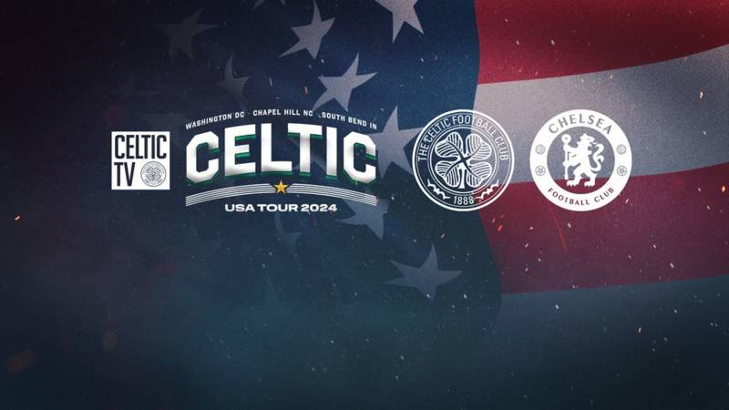 Watch the Bhoys take on Chelsea in the USA LIVE on Celtic TV