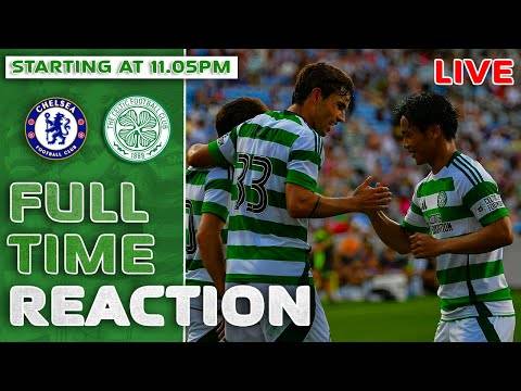 Chelsea v Celtic | LIVE Reaction