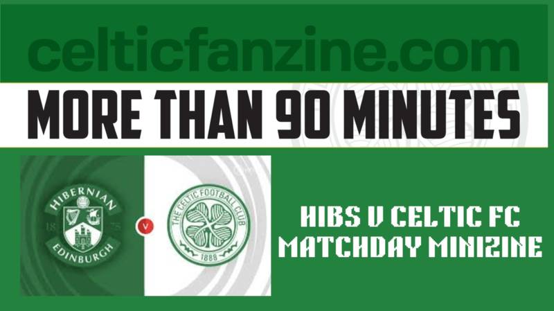 Hibs v CELTIC F.C. Matchday Minizine