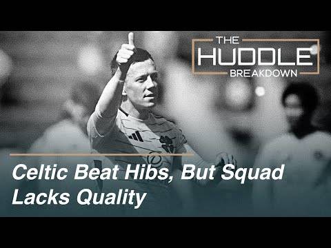 Hibs vs Celtic | Where do we need to strengthen? | Idah vs Miovski