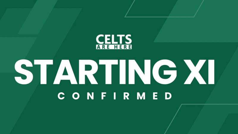 Celtic Star Returns – Confirmed Celtic Starting XI