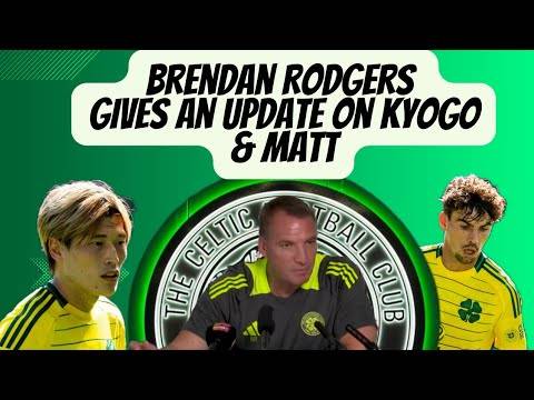 Brendan Rodgers Gives an Update on Transfers| Kyogo & Matt O’Riley