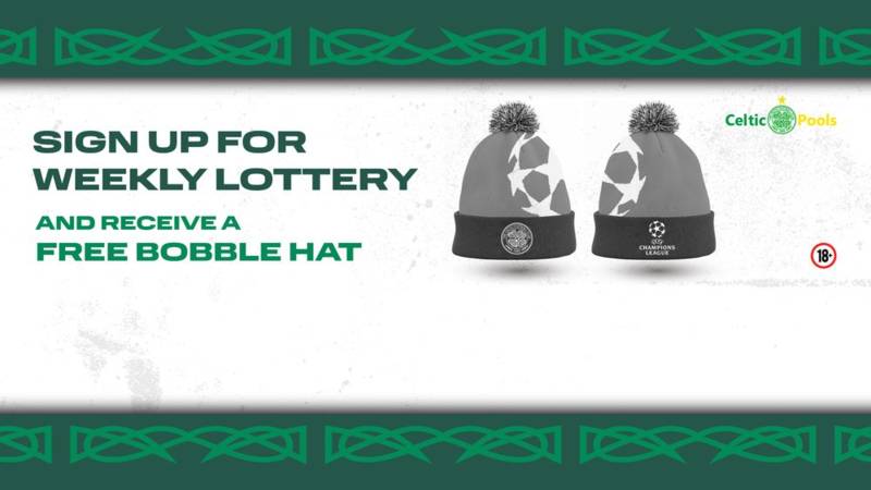 Join Celtic Pools Weekly Lottery and receive a free Champions League bobble hat!