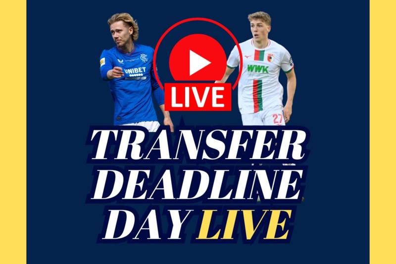 Scottish Premiership transfer deadline day LIVE: £11m Celtic target ‘undergoing medical’ ahead of record move, Ben Doak update