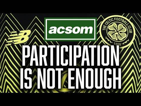 When will Celtic compete, rather than participate, in Champions League? // ACSOM // A Celtic State of Mind