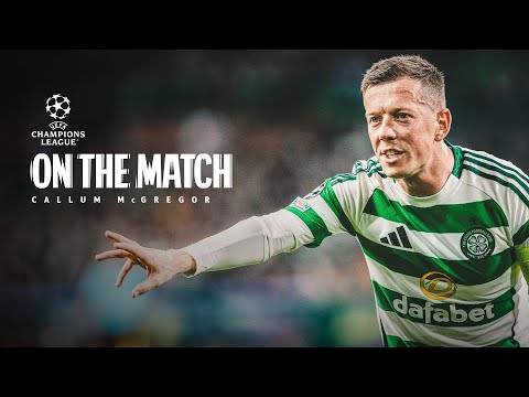 Callum McGregor On The Match | Celtic 5-1 Slovan Bratislava | Fantastic Five for Celts in UCL!